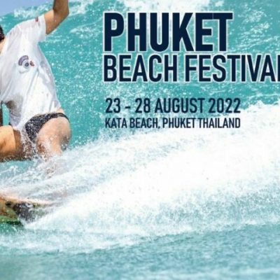 Phuket Beach Festival 2022 To Boost Surf Tourism In Phuket